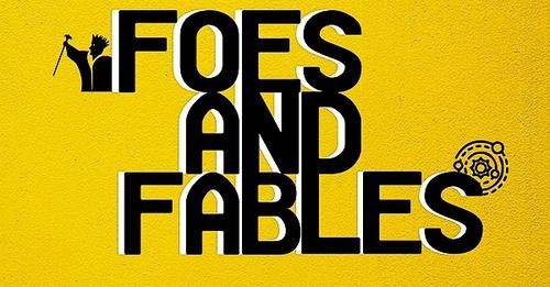 Foes and Fables alt text