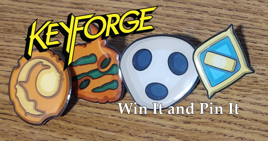 keyforge pins with the text of the event overtop