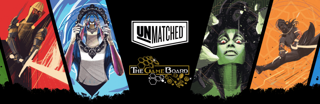 Words "Unmatched" and the logo for The Game Board along with pictures of King Arthur, Alice, Medusa and Sinbad
