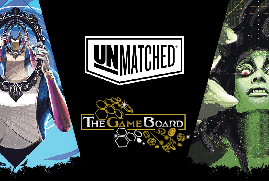 Words "Unmatched" and the logo for The Game Board along with pictures of King Arthur, Alice, Medusa and Sinbad
